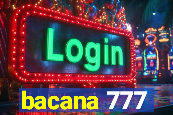 bacana 777